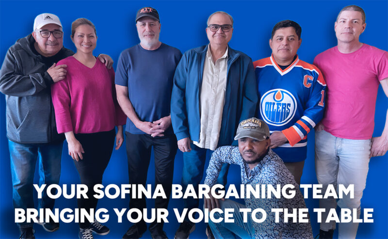 UFCW 401 Sofina Bargaining Team: Bringing Your Voice to the Table
